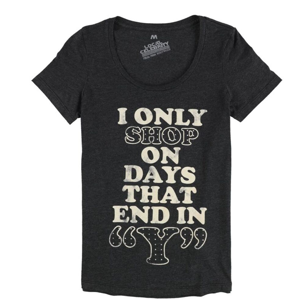 Local Celebrity Womens I Only Shop Graphic T-Shirt, NWT